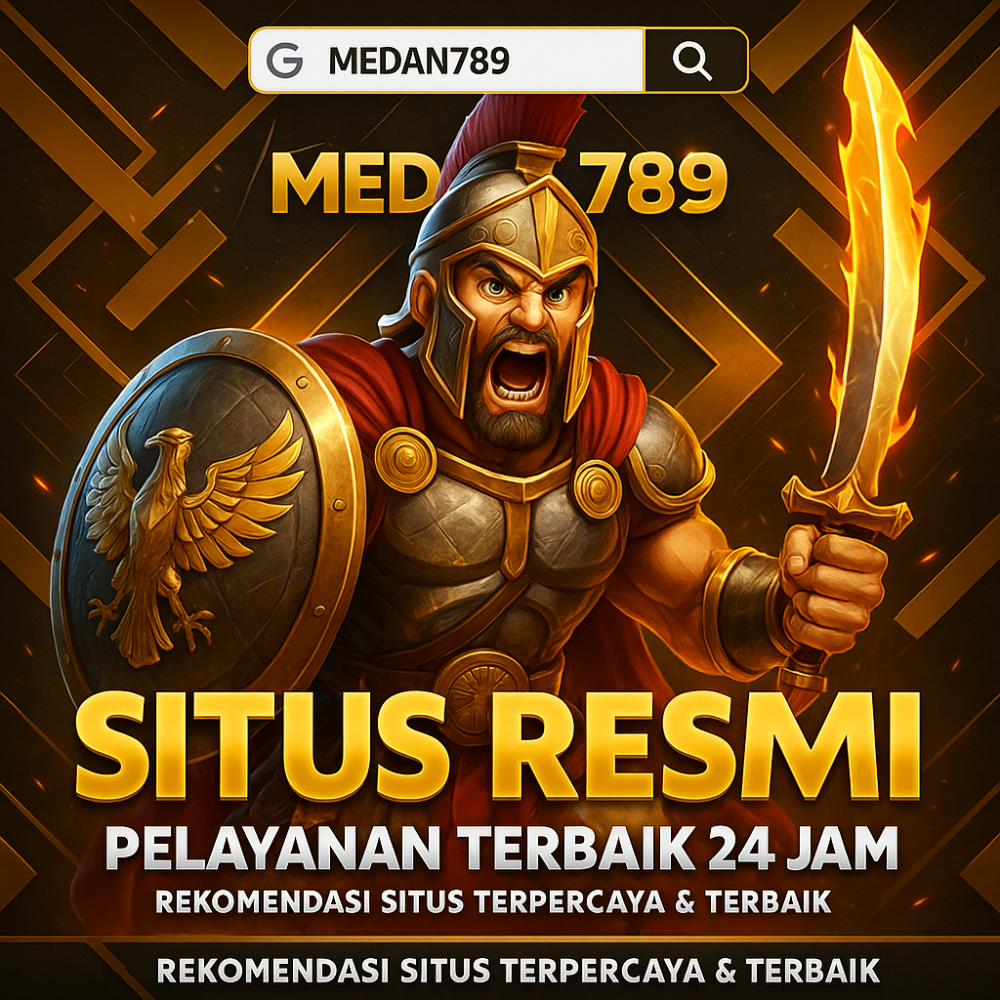 MEDAN789 : Situs Resmi Penyedia Kemenangan Tertinggi Modal 20RB